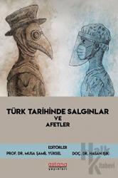 Türk Tarihinde Salgınlar ve Afetler