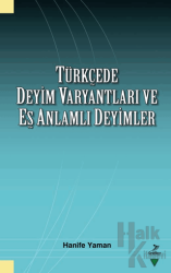 Türkçede Deyim Varyantları ve Eş Zamanlı Deyimler