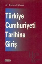 Türkiye Cumhuriyeti Tarihine Giriş