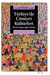 Türkiye’de Cinsiyet Kültürleri