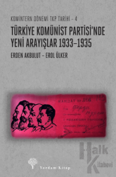 Türkiye Komünist Partisi’nde Yeni Arayışlar 1933-1935