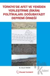 Türkiye'de Afet ve Yeniden Yerleştirme Politikaları