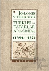 Türkler ve Tatarlar Arasında (1394-1427)