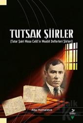 Tutsak Şiirler