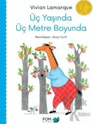 Üç Yaşında Üç Metre Boyunda