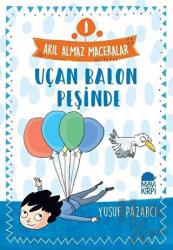 Uçan Balon Peşinde - Akıl Almaz Maceralar 1