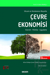Ulusal ve Uluslararası Boyutta Çevre Ekonomisi (Ciltli)