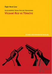 Uluslararası İnsan Hakları Hukukunda Vicdani Red ve Türkiye