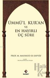 Ümmü'l Kur'an ve En Hayırlı Üç Sure