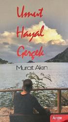 Umut Hayal Gerçek