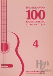 Unutulmayan 100 Şarkı Akoru - 4 Gitar - Org - Şan