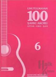 Unutulmayan 100 Şarkı Akoru - 6 Gitar - Org - Şan