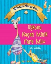 Uykusu Kaçan Minik Fare Milo