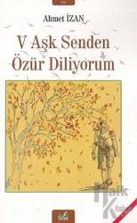 V Aşk Senden Özür Diliyorum