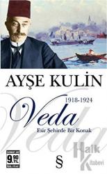 Veda Esir Şehirde Bir Konak (1918-1924)