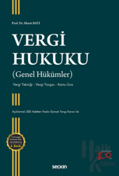 Vergi Hukuku (Genel Hükümler) Vergi Tekniği - Vergi Yargısı - Kamu İcra