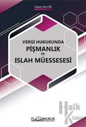 Vergi Hukukunda Pişmanlık ve Islah Müessesi