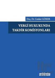 Vergi Hukukunda Takdir Komisyonları