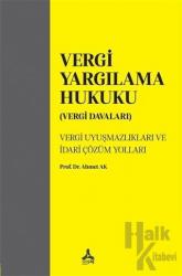 Vergi Yargılama Hukuku (Vergi Davaları)