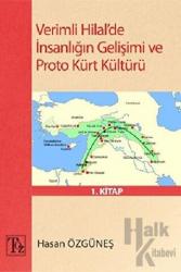 Verimli Hilal’de İnsanlığın Gelişimi ve Proto Kürt Kültürü