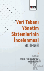 Veritabanı Yönetim Sistemlerinin İncelenmesi: Ybo Örneği