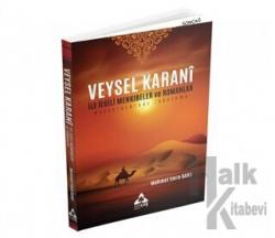 Veysel Karani İle İlgili Menkıbeler ve Romanlar