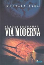 Via Moderna: Yüzyılın Sorgulanması