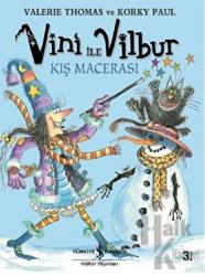 Vini ile Vilbur Kış Macerası (Ciltli)