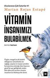 Vitamin İnsanımızı Bulabilmek