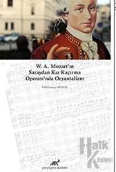 W. A. Mozart'ın Saraydan Kız Kaçırma Operası'nda Oryantalizm