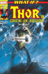 What If? Thor’un Çekicini Loki Bulsaydı?