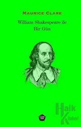 William Shakespeare ile Bir Gün