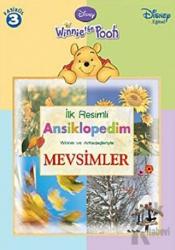 Winnie the Pooh - İlk Resimli Ansiklopedim Winnie ve Arkadaşlarıyla Mevsimler - Fasikül 3