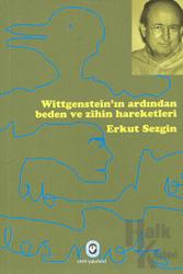 Wittgenstein’ın Ardından Beden ve Zihin Hareketleri