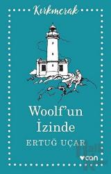 Woolf’un İzinde