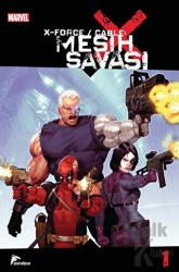 X Force / Cable - Mesih Savaşı 1