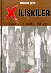 X İlişkiler: Fuhuş / İletişim / İktidar