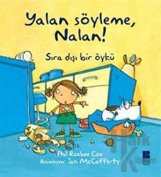 Yalan Söyleme, Nalan!