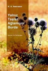 Yalnız Taşlar Ağlamıyor Burda