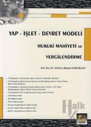 Yap - İşlet - Devret Modeli Hukuki Mahiyeti ve Vergilendirme