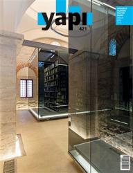 Yapı Dergisi Sayı: 421 / Mimarlık Tasarım Kültür Sanat Aralık 2016
