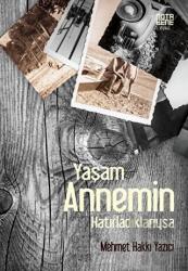 Yaşam Annemin Hatırladıklarıysa