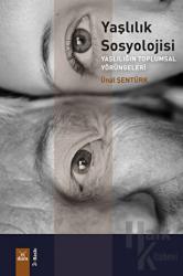 Yaşlılık Sosyolojisi Yaşlılığın Toplumsal Yörüngeleri