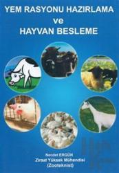 Yem Rasyonu Hazırlama ve Hayvan Besleme