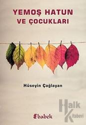 Yemoş Hatun ve Çocukları