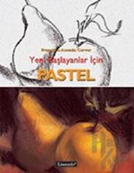 Yeni Başlayanlar İçin Pastel