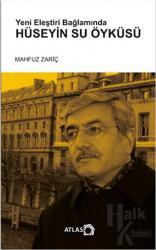 Yeni Eleştiri Bağlamında Hüseyin Su Öyküsü