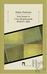 Yeni İnsan ve Ulus Oluşumunda Roman Aşkı