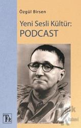 Yeni Sesli Kültür: Podcast