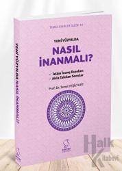 Yeni Yüzyılda Nasıl İnanmalı